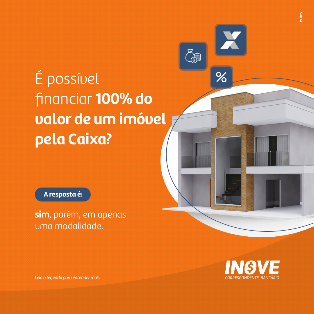 É possível financiar 100% do valor de um imóvel?